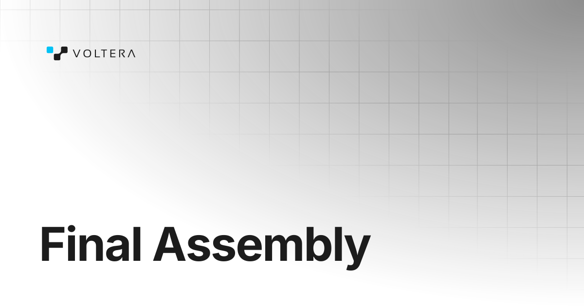 Final Assembly | NOVA | Voltera Docs